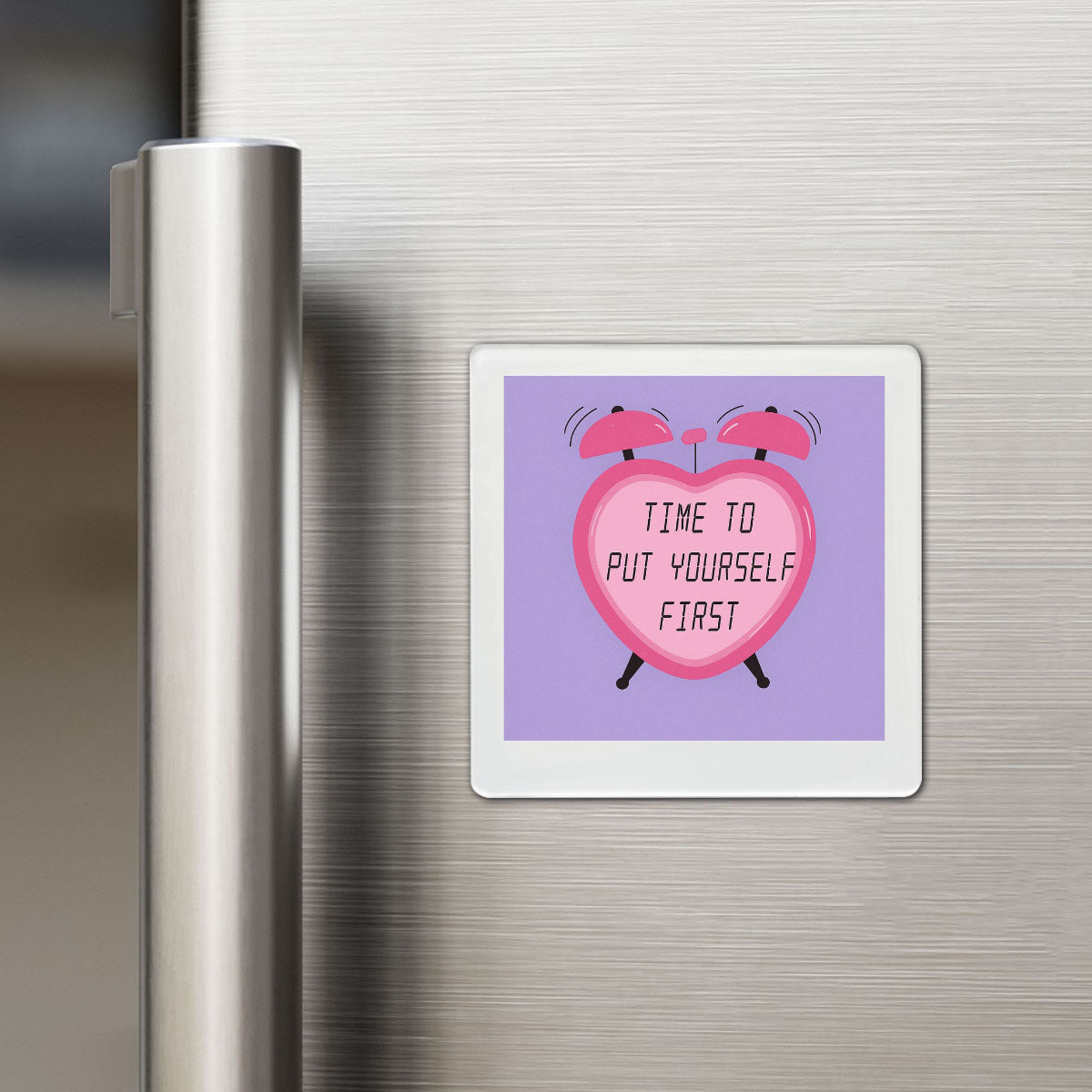 Put Yourself First - Motivational Magnet