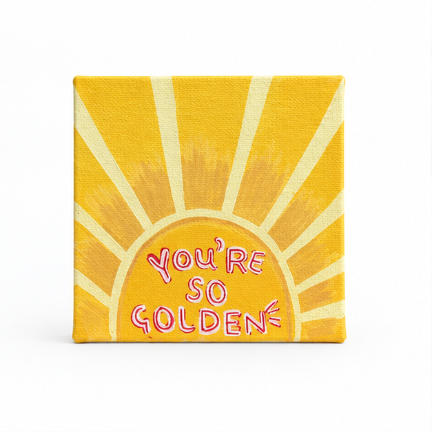 You’re So Golden Hand-Painted Mini Canvas