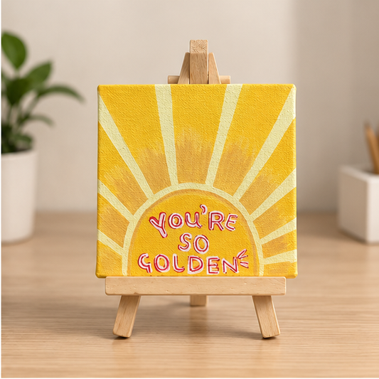 You’re So Golden Hand-Painted Mini Canvas