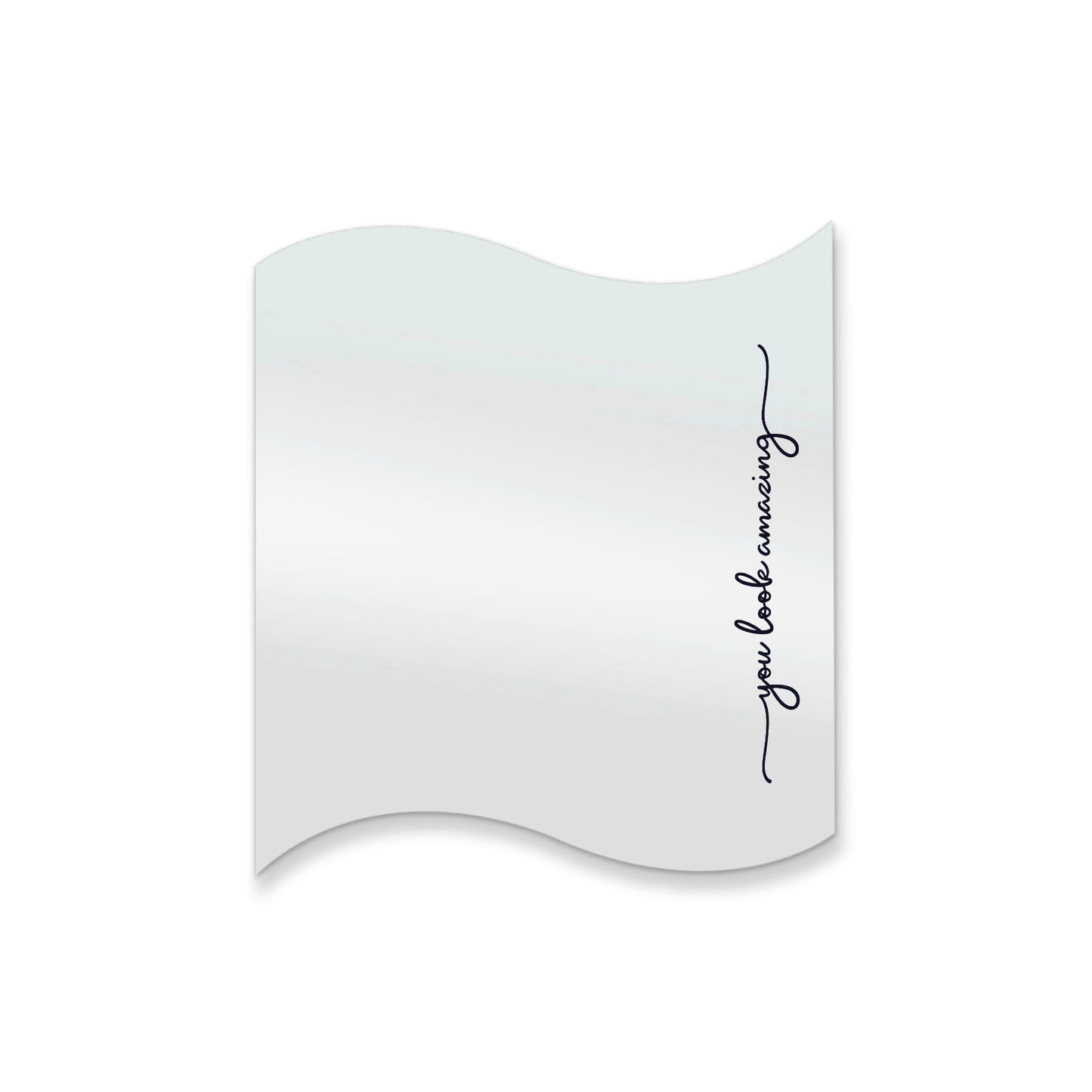 You Look Amazing – Affirmation Mirror (Stick-On 12x10 cms)