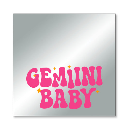 Gemini Baby – Affirmation Mirror (Stick-On 7x7 Inches)