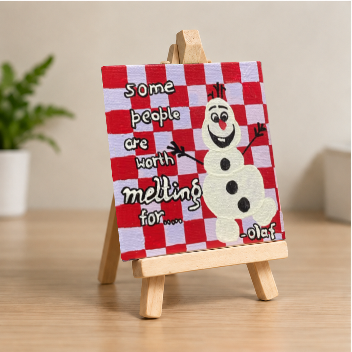 Worth Melting For Hand-Painted Mini Canvas