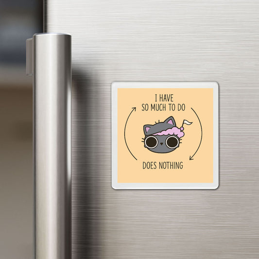 All Thoughts, No Action - Funky Magnet