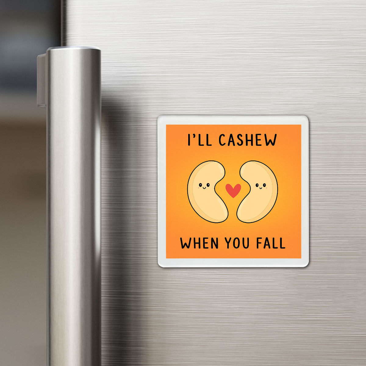 Cashew You Fall - Cupid Magnet