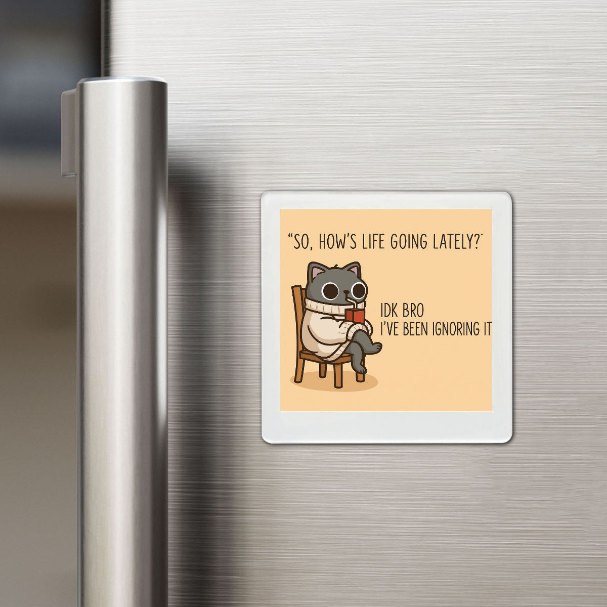 Life Status: Ignored - Quote Magnet