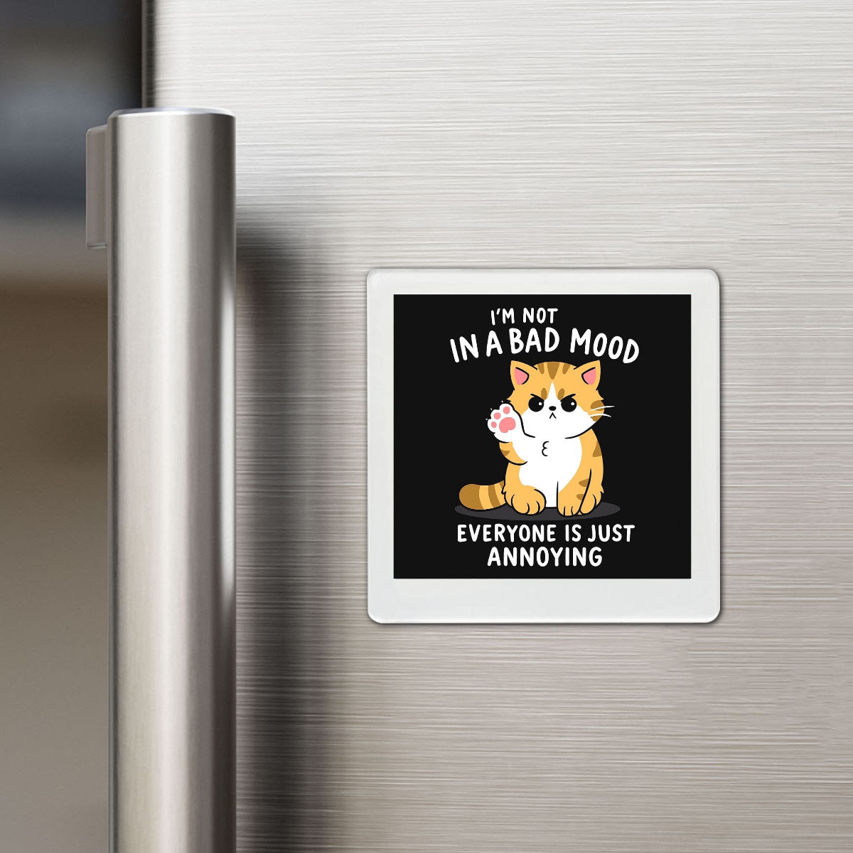 Everyone is Annoying Funky Magnet
