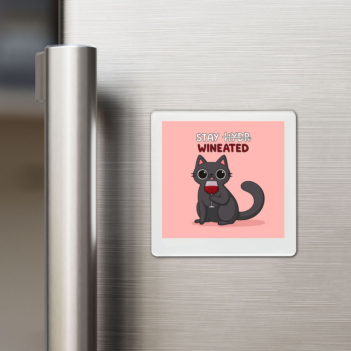 Stay Wineated - Funky Magnet