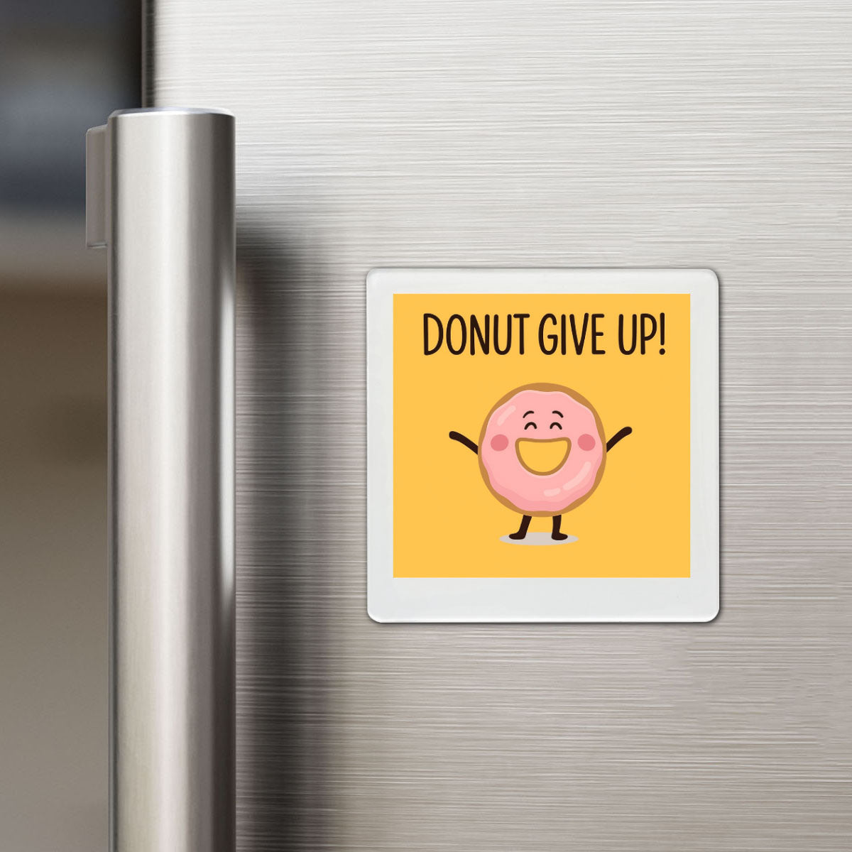 Donut Give Up - Motivational Magnet