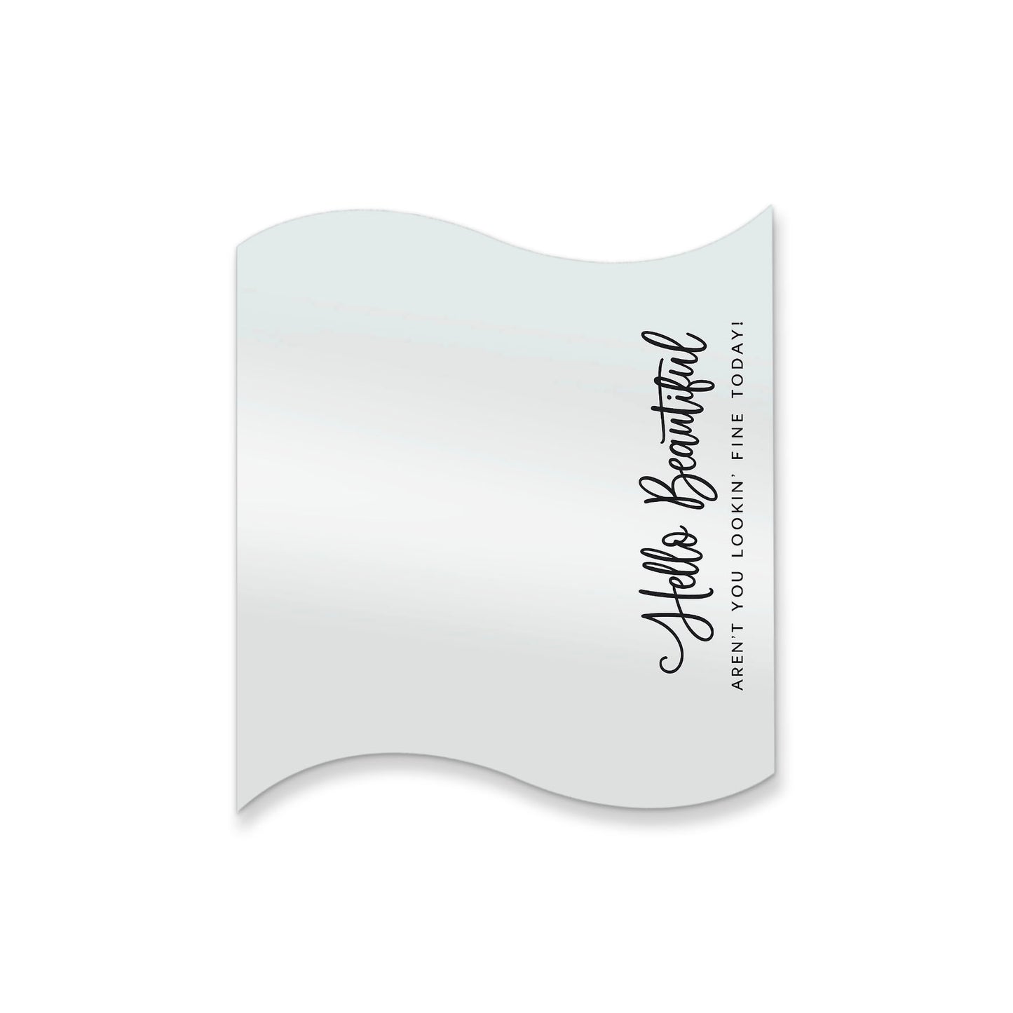 Hello Beautiful – Affirmation Mirror (Stick-On 12x10 cms)
