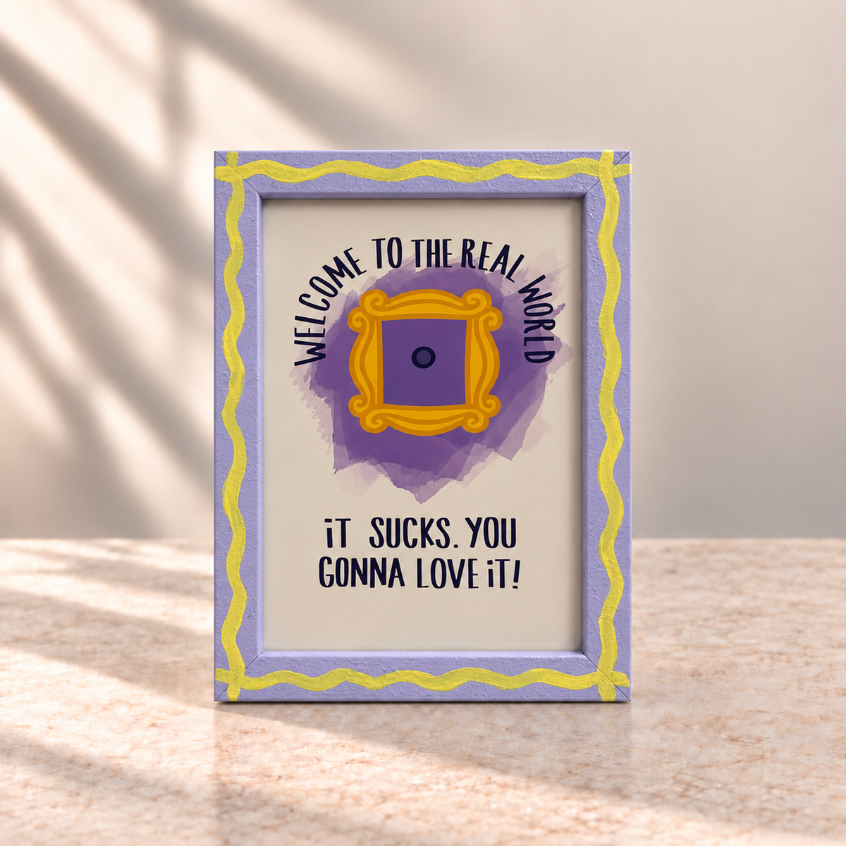 Welcome to the Real World Hand-Painted Table Top Frame