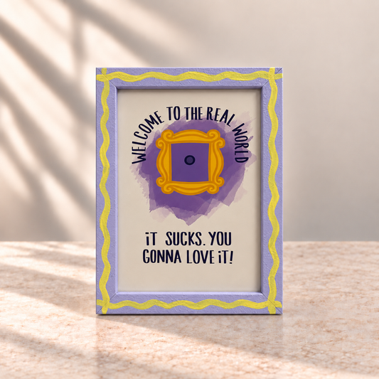 Welcome to the Real World Hand-Painted Table Top Frame