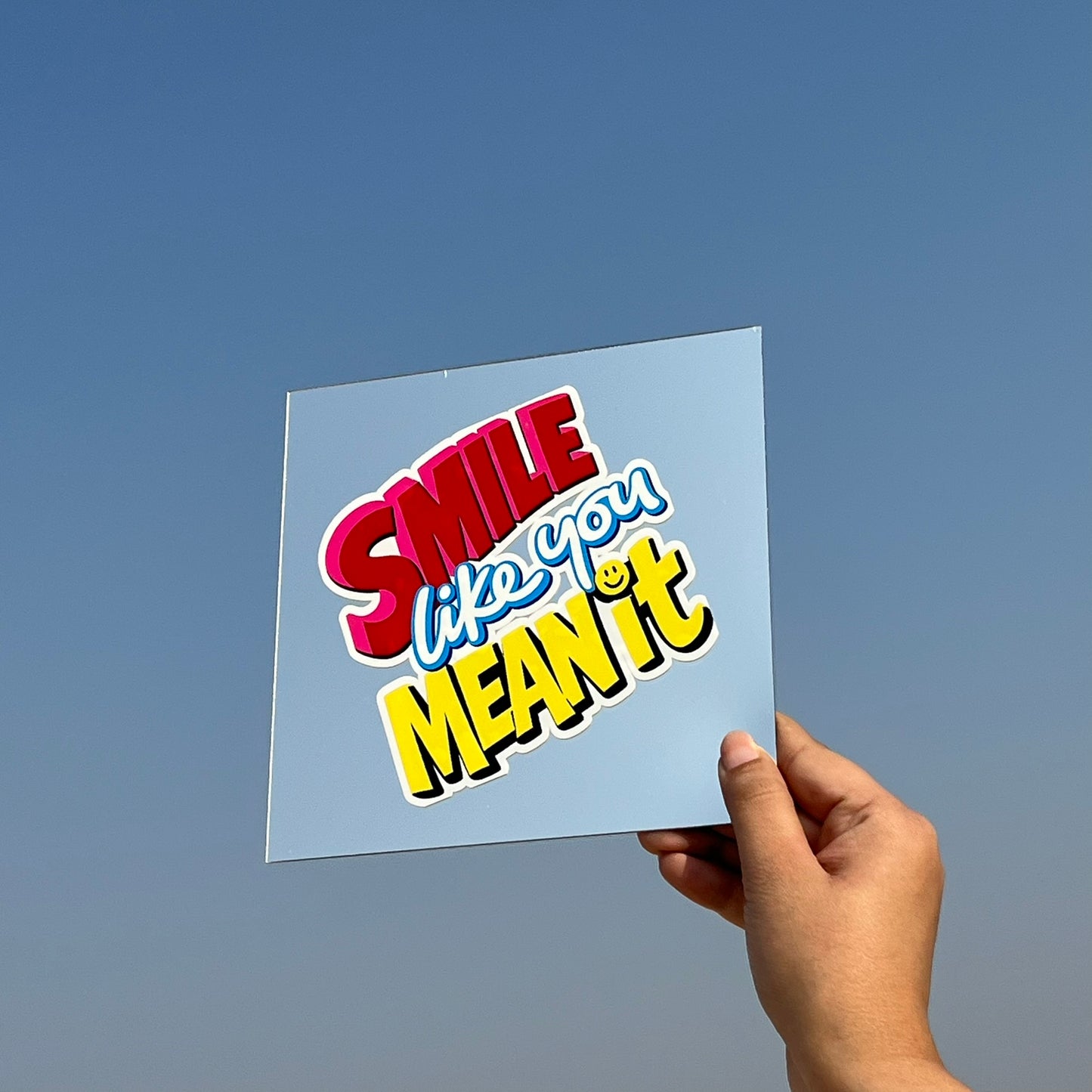 Smile Like You Mean It – Affirmation Mirror (Stick-On 7x7 Inches)
