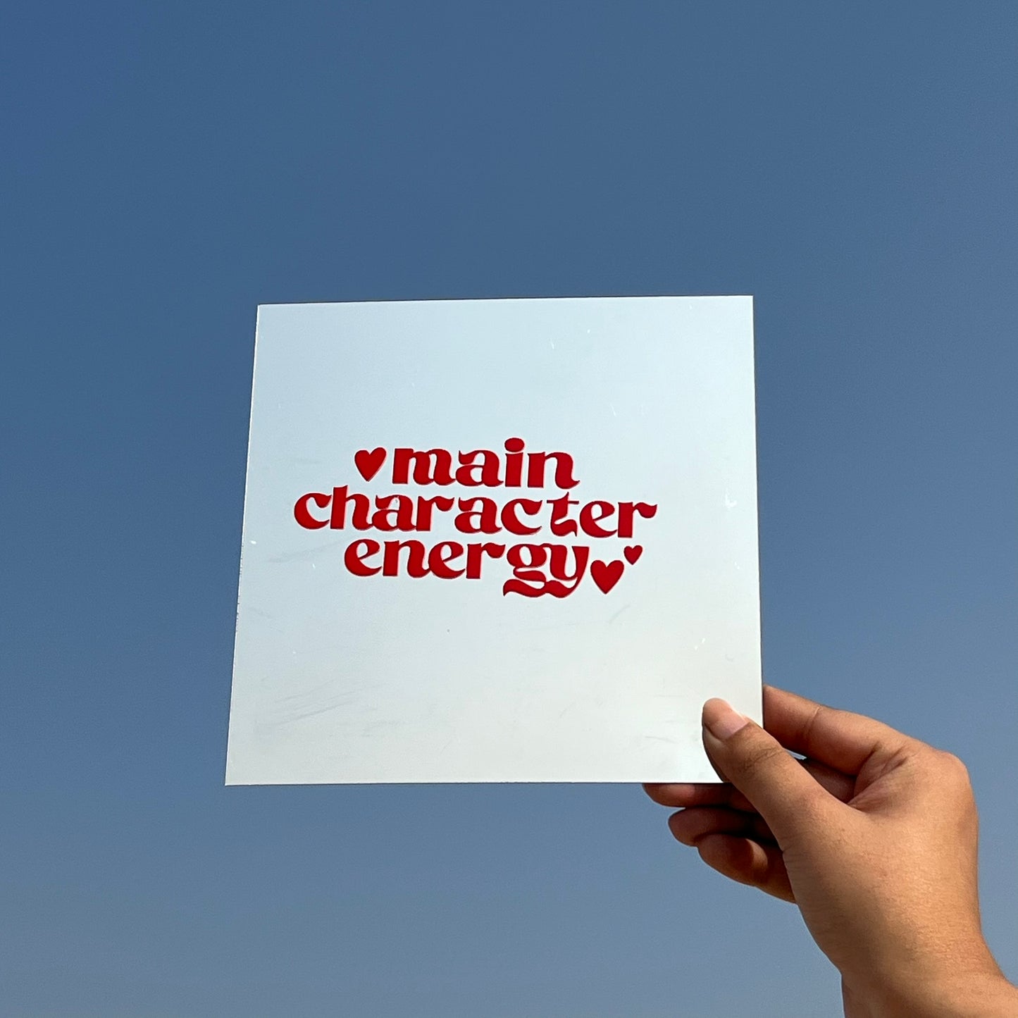 Main Character Energy – Affirmation Mirror (Stick-On 7x7 Inches)