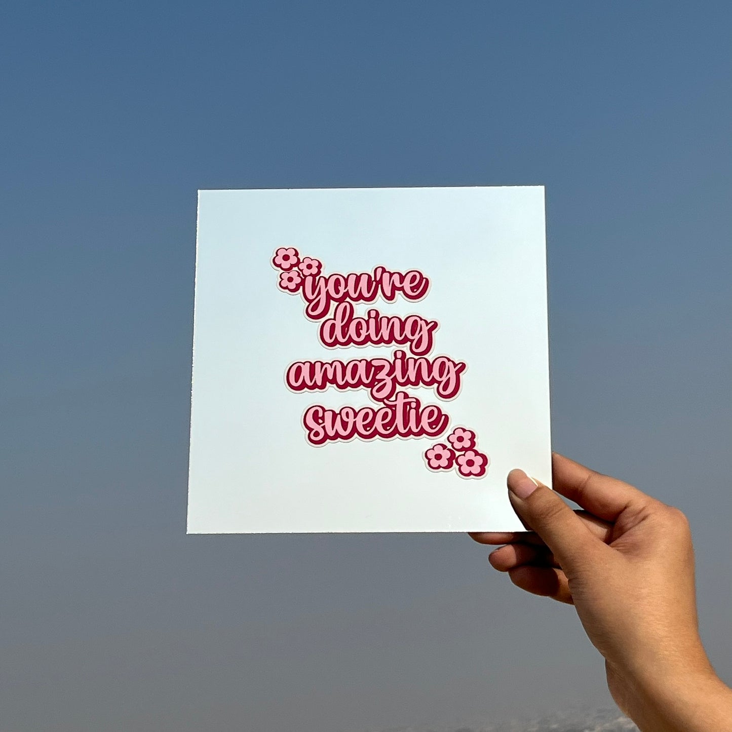 You Are Doing Amazing Sweetie – Affirmation Mirror (Stick-On 7x7 Inches)