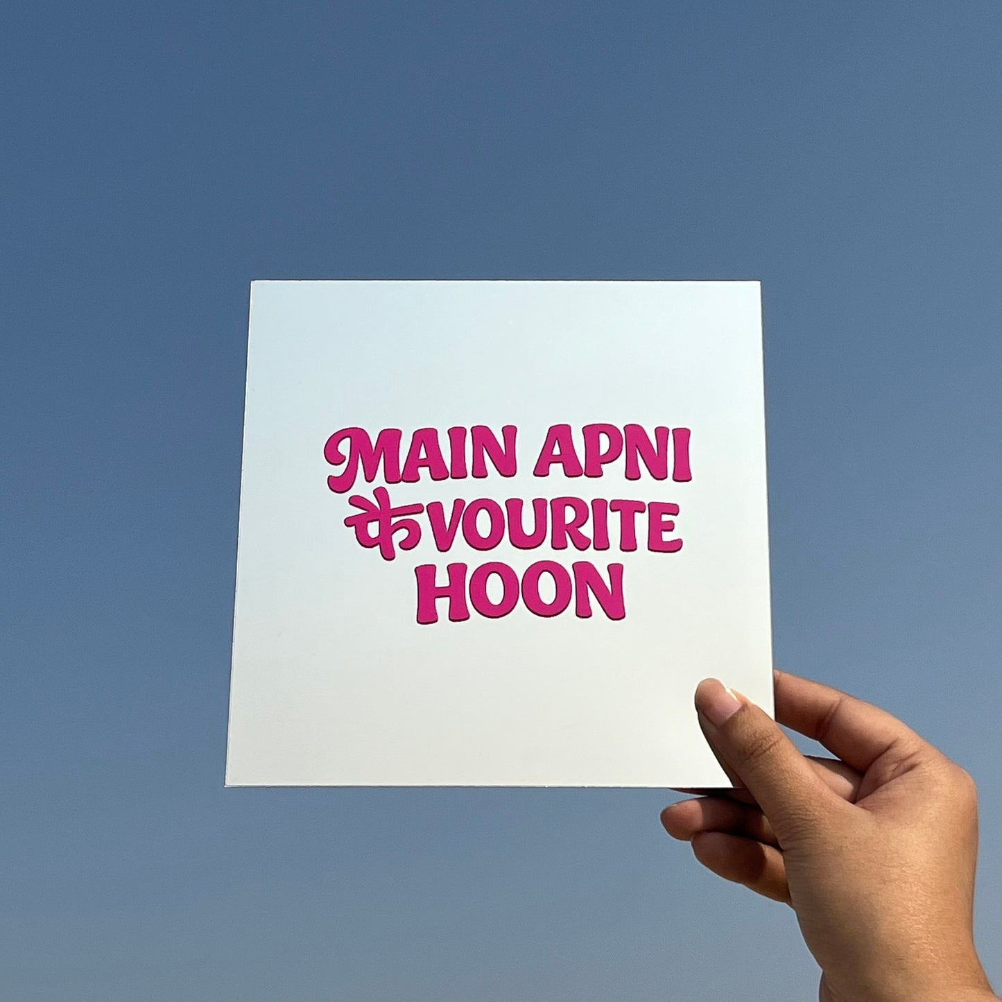 Main Apni Favourite Hoon – Affirmation Mirror (Stick-On 7x7 Inches)