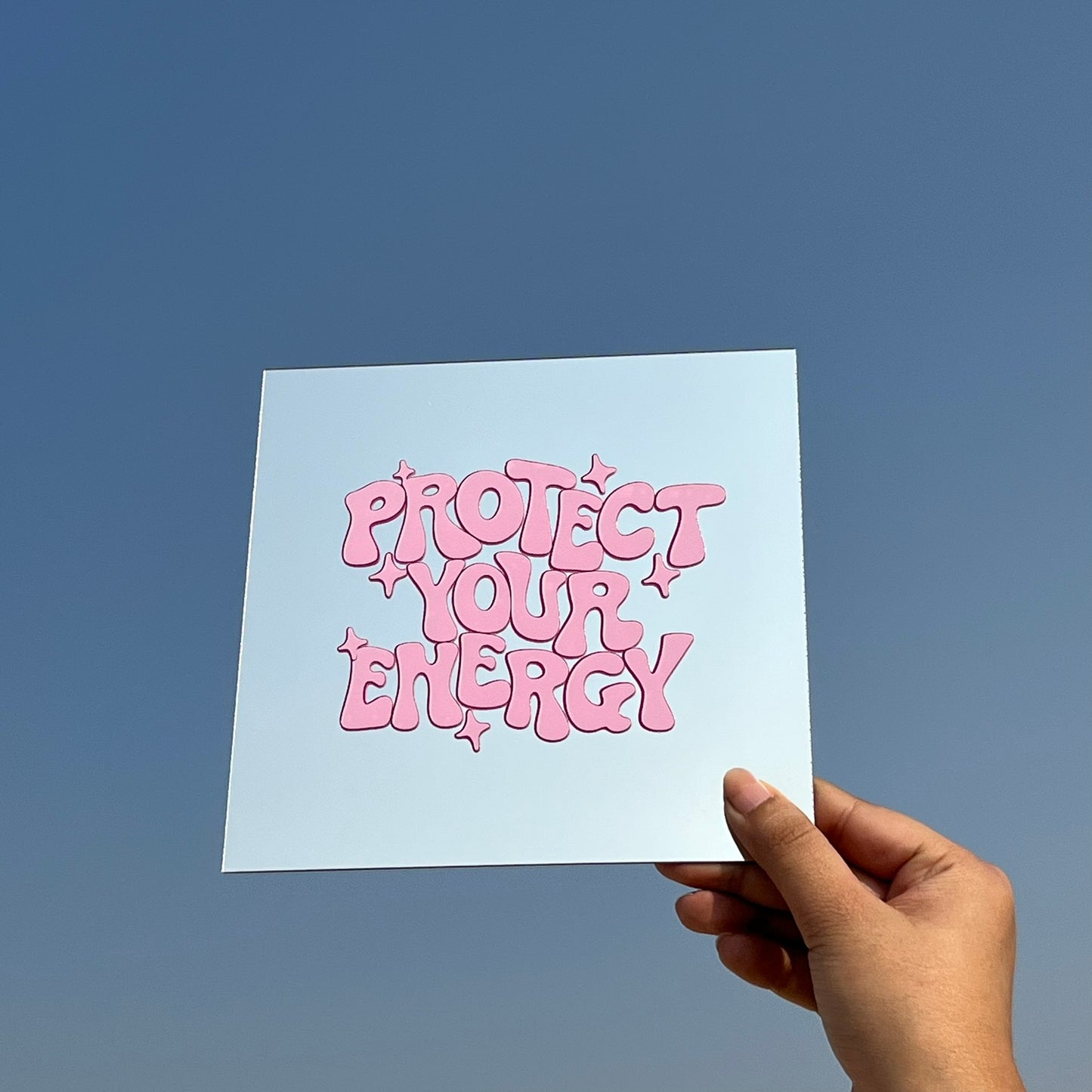 Protect Your Energy – Affirmation Mirror (Stick-On 7x7 Inches)