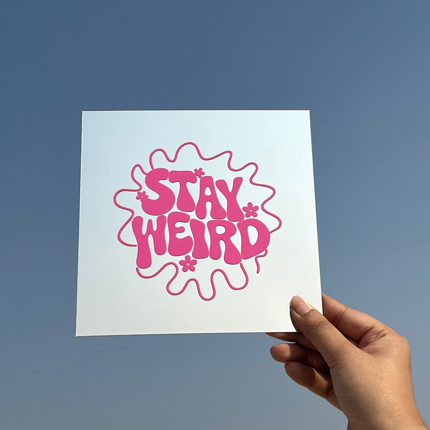 Stay Weird – Affirmation Mirror (Stick-On 7x7 Inches)