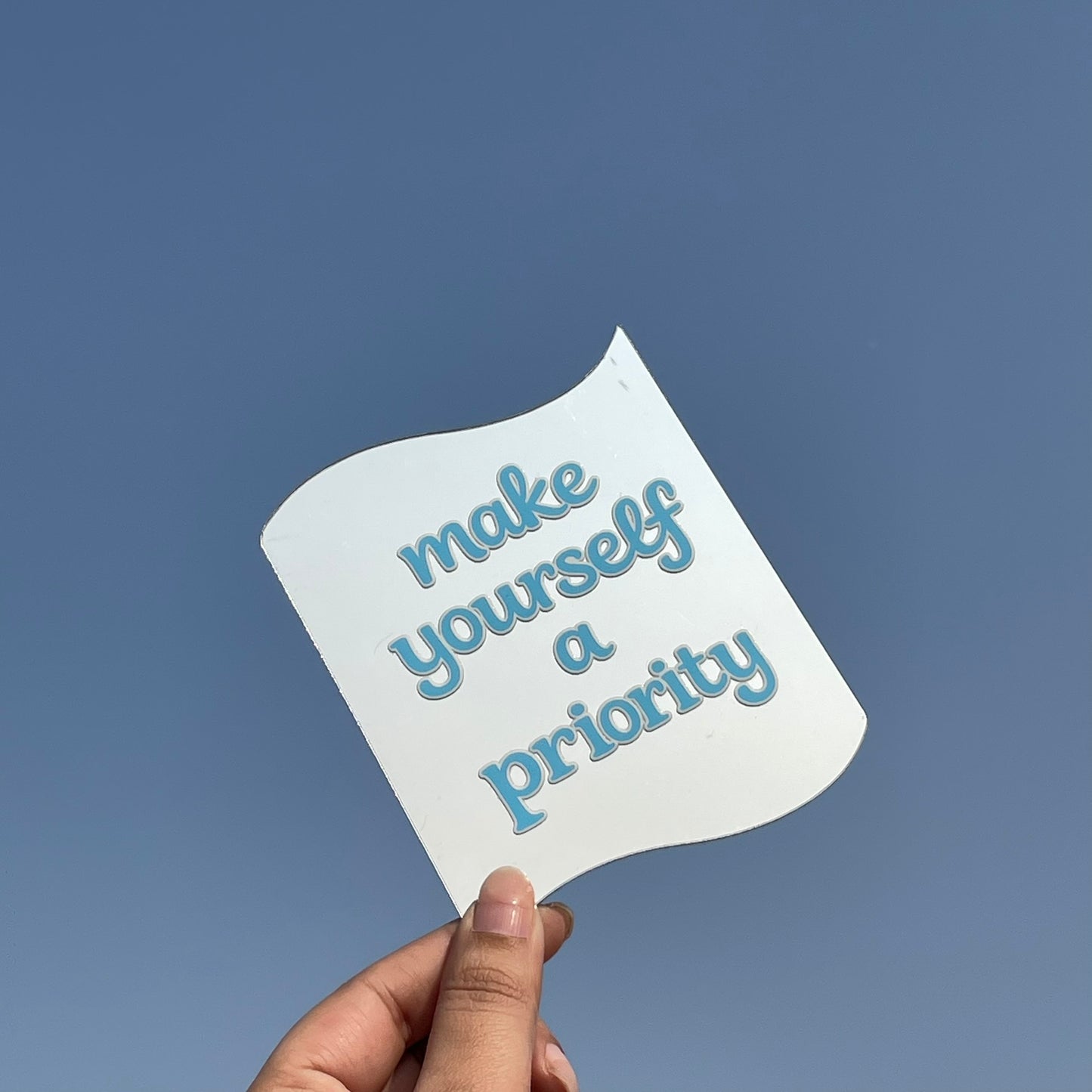 Make Yourself a Priority – Affirmation Mirror (Stick-On 12x10 cms)