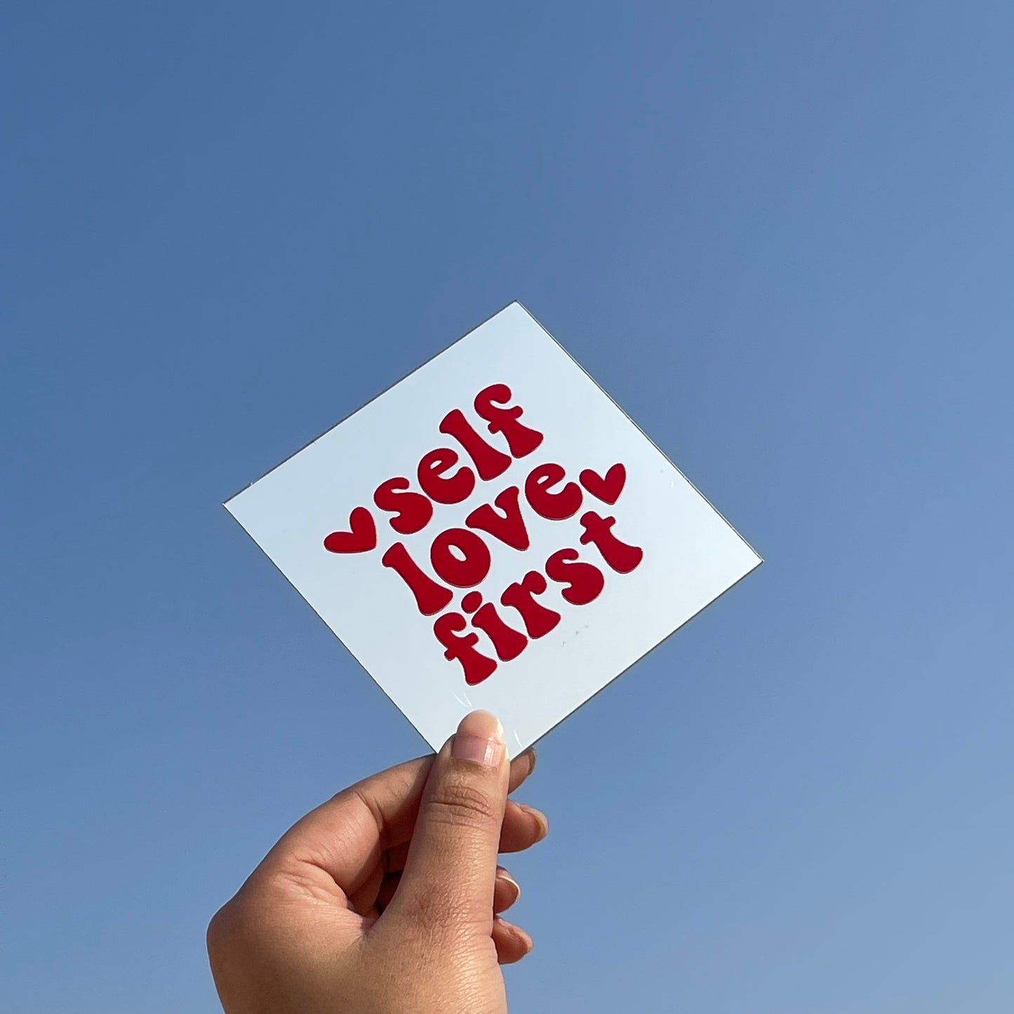 Self Love First – Affirmation Mirror (Stick-On 4x4 Inches)