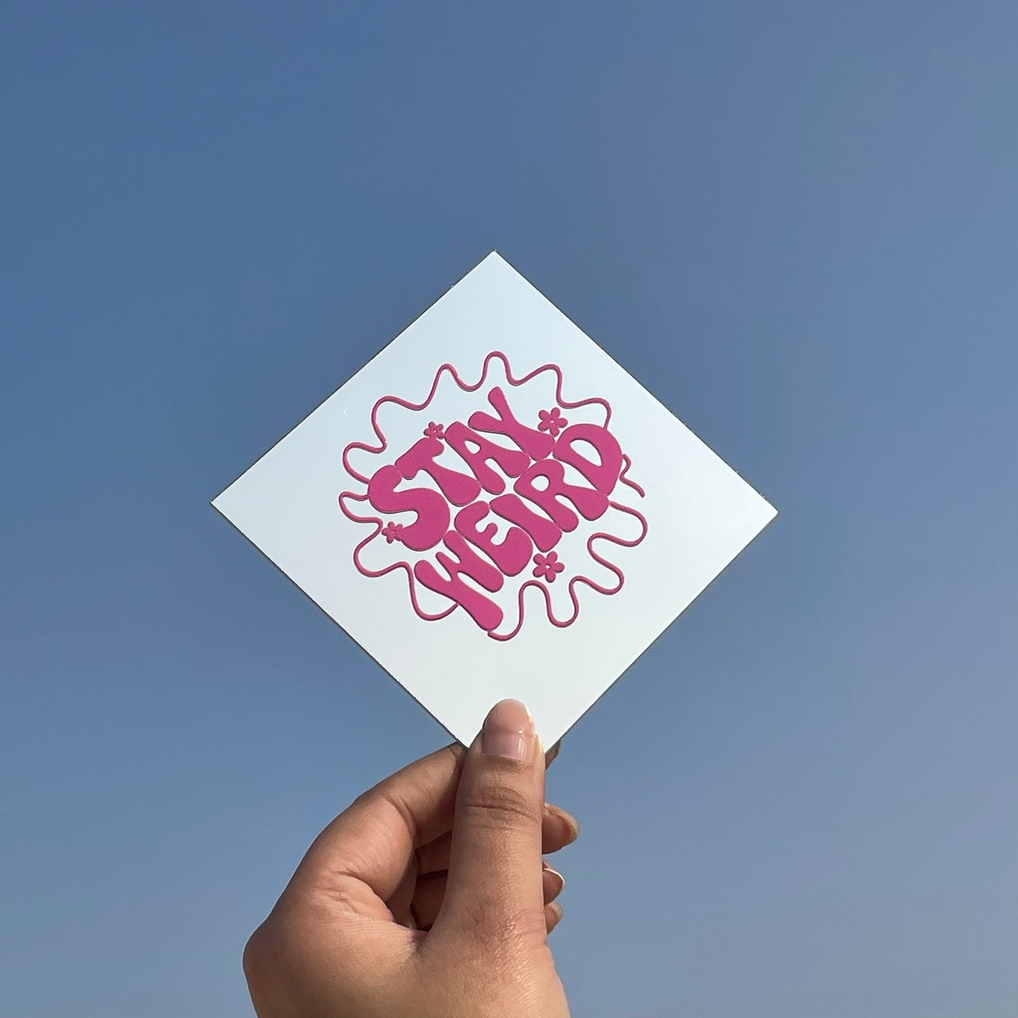 Stay Weird – Affirmation Mirror (Stick-On 4x4 Inches)