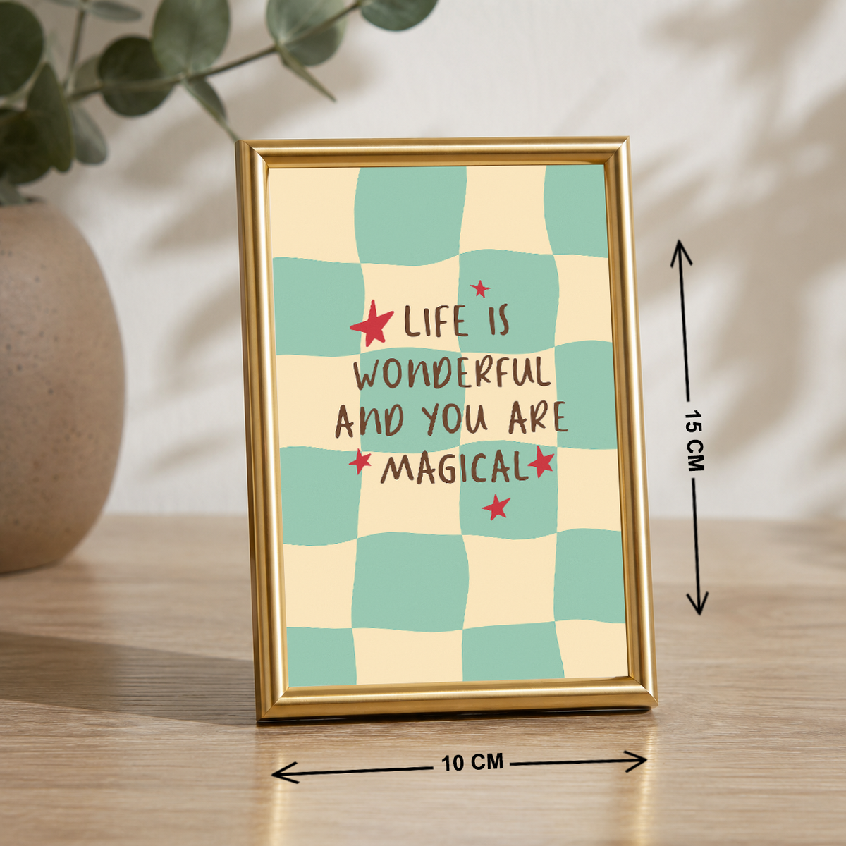 Life Is Wonderful Aesthetic Table Top Frame