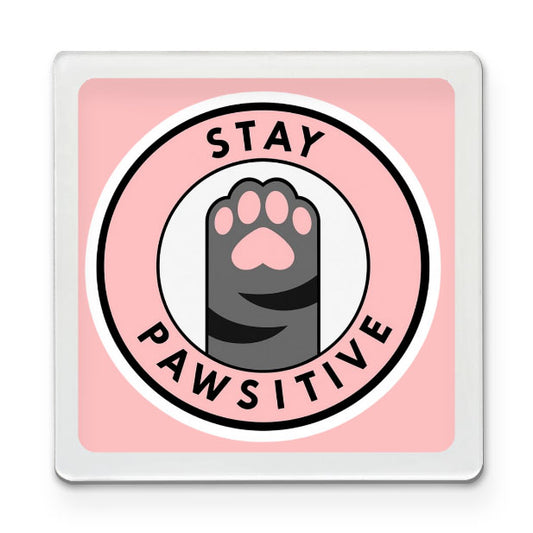 Stay Pawsitive - Motivational Magnet