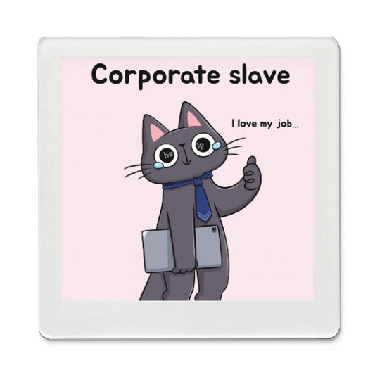 Corporate Slave Funky Magnet