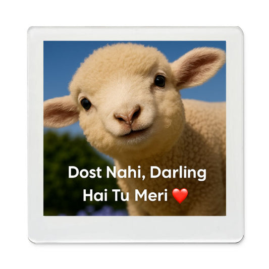 Dost is Darling Funky Magnet