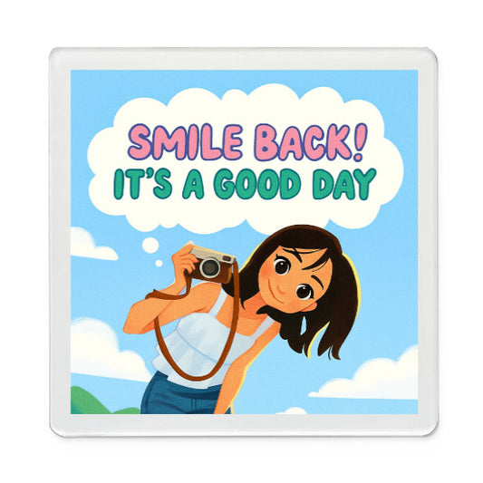 Happy Day Reminder - Quote Magnet