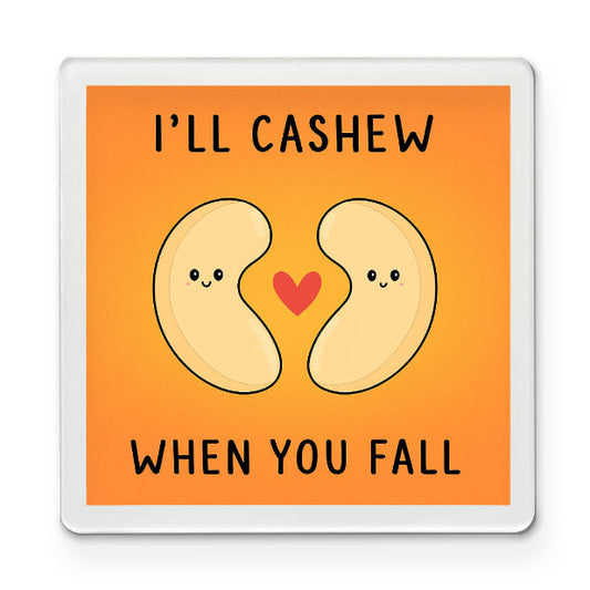Cashew You Fall - Cupid Magnet