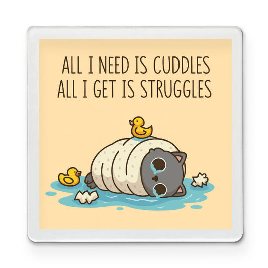 Cuddles vs Struggles - Funky Magnet