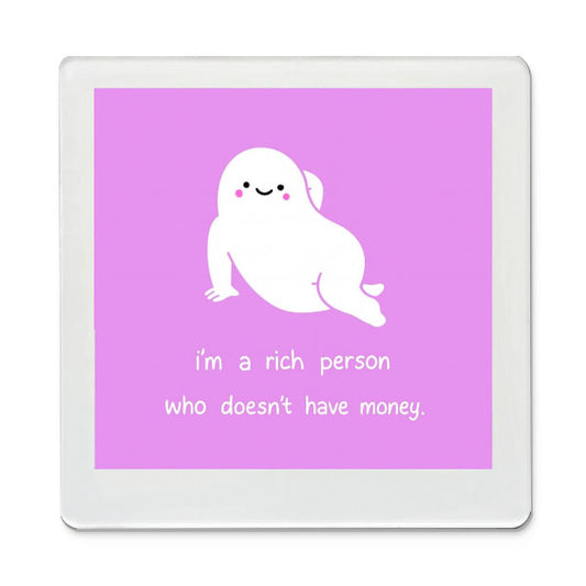 Rich without Money - Funky Magnet