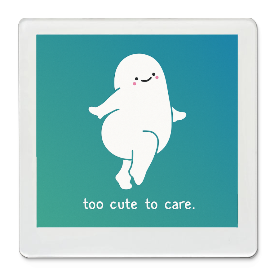 Too Cute To Care - Funky Magnet