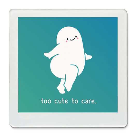 Too Cute To Care - Funky Magnet