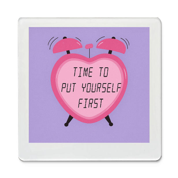 Put Yourself First - Motivational Magnet