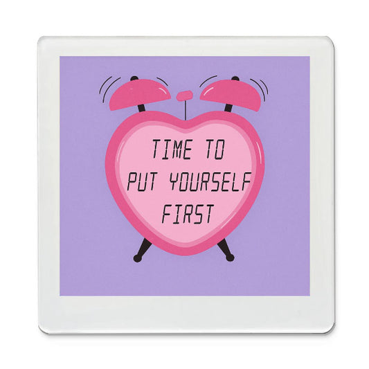 Put Yourself First - Motivational Magnet