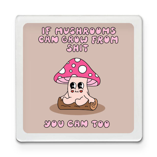 Proof You Can Grow - Motivational Magnet