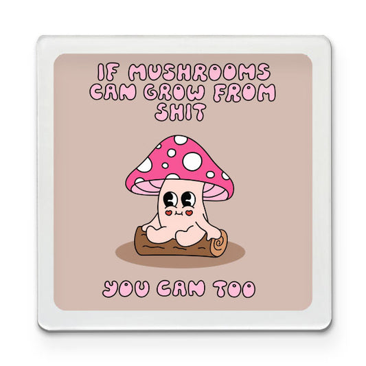Proof You Can Grow - Motivational Magnet